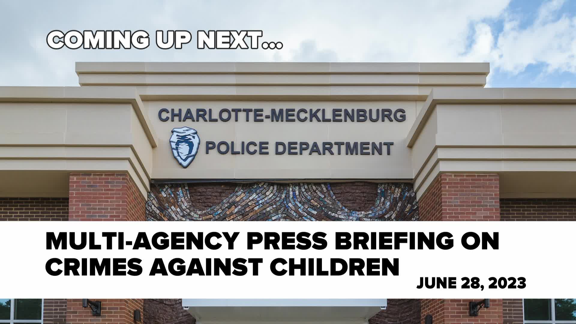 Thumbnail image for CMPD Press Briefing - Jun 28, 2023