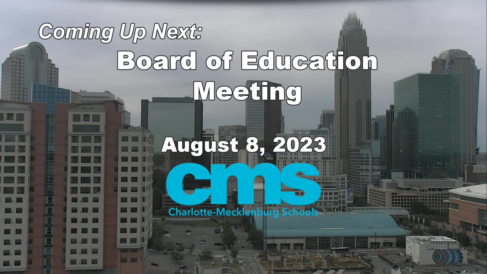 Thumbnail image for CMS Board of Education Meeting - Aug 8th, 2023