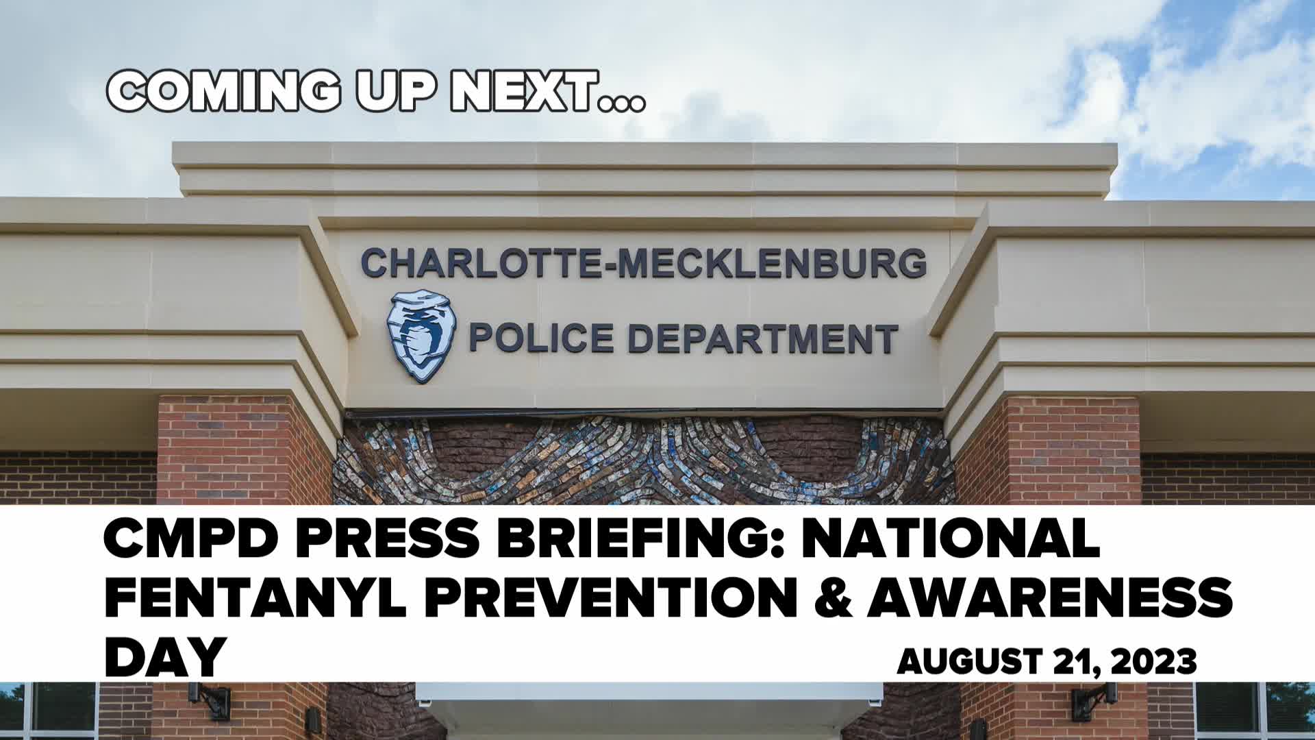 Thumbnail image for CMPD Press Briefing - Aug 21, 2023