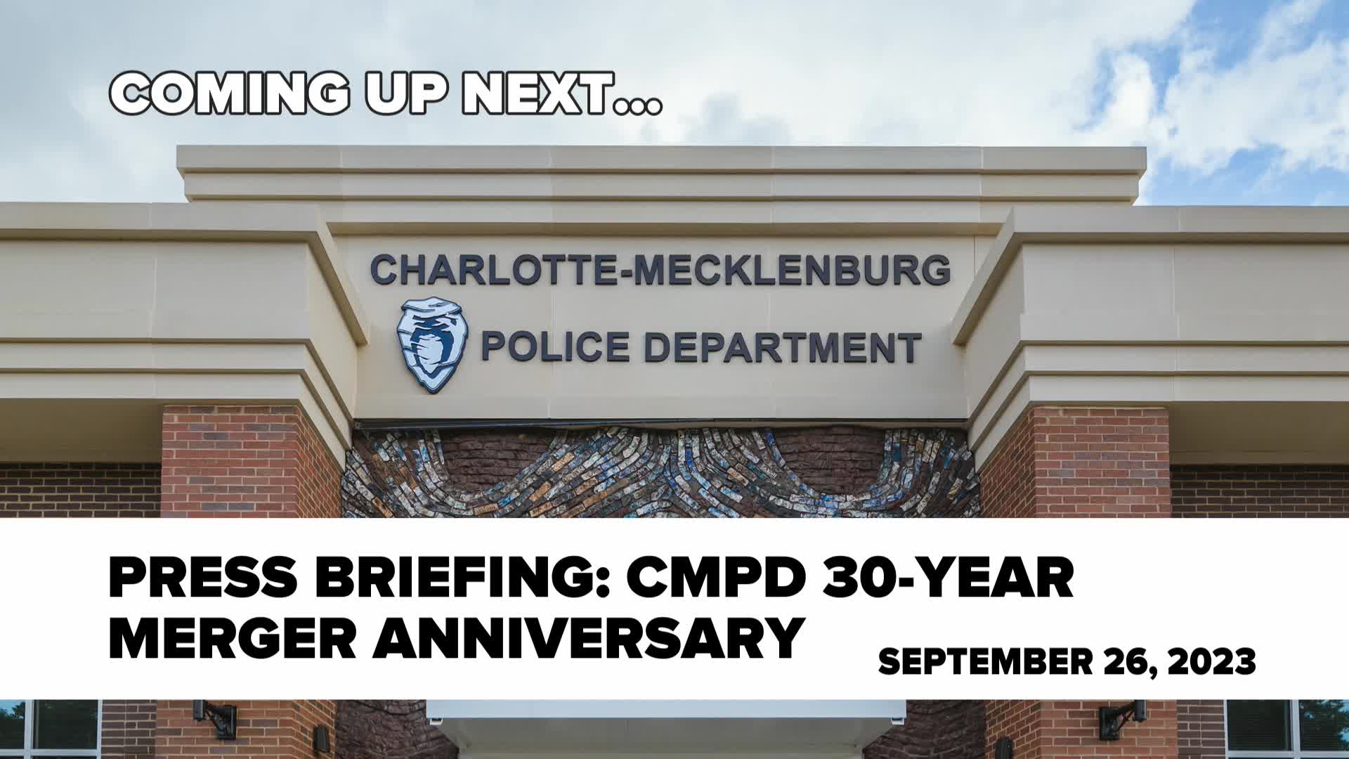Thumbnail image for CMPD 30th Anniversary Press Briefing - September 26, 2023