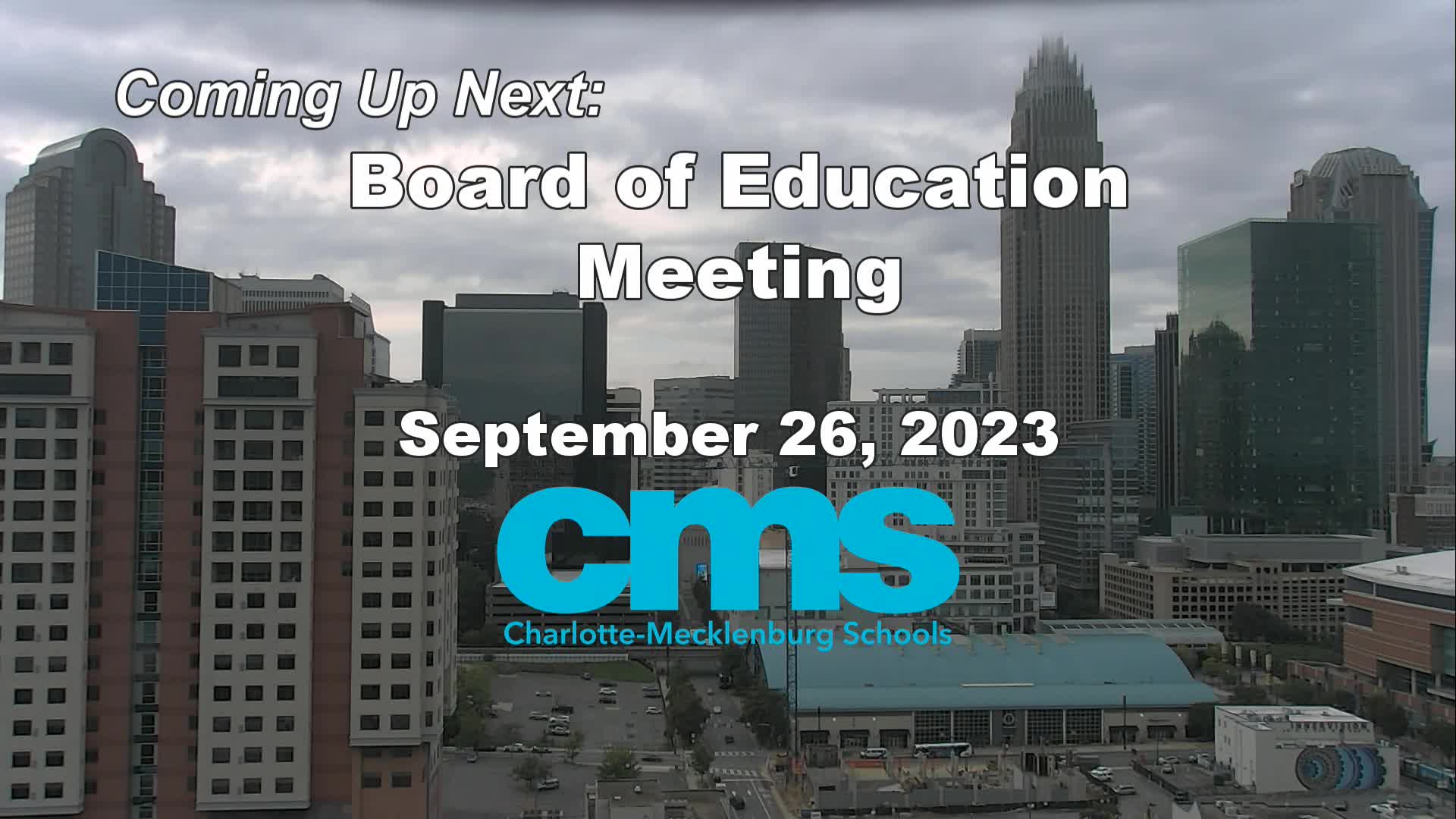 Thumbnail image for CMS Board of Education Business Meeting September 26, 2023