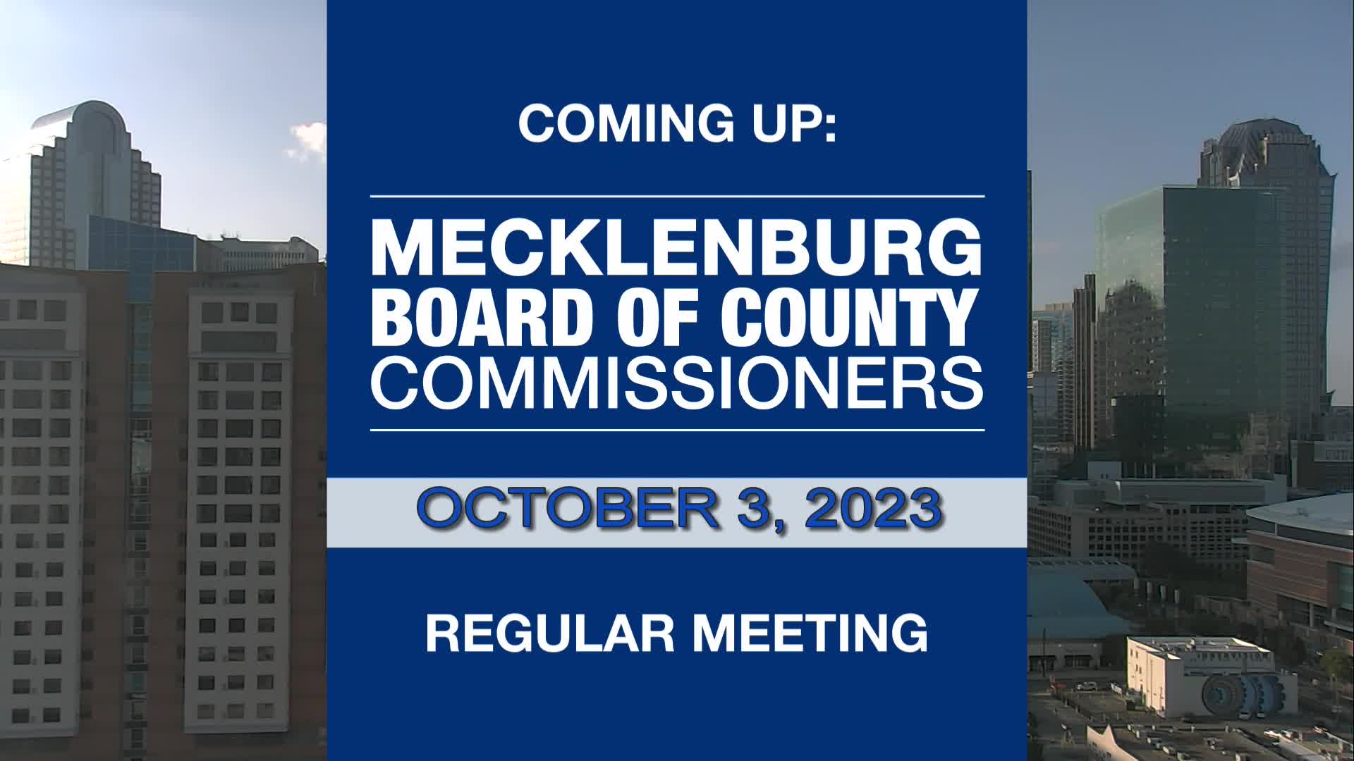 Thumbnail image for Mecklenburg County Board of Commissioners Meeting  - Oct. 3, 2023