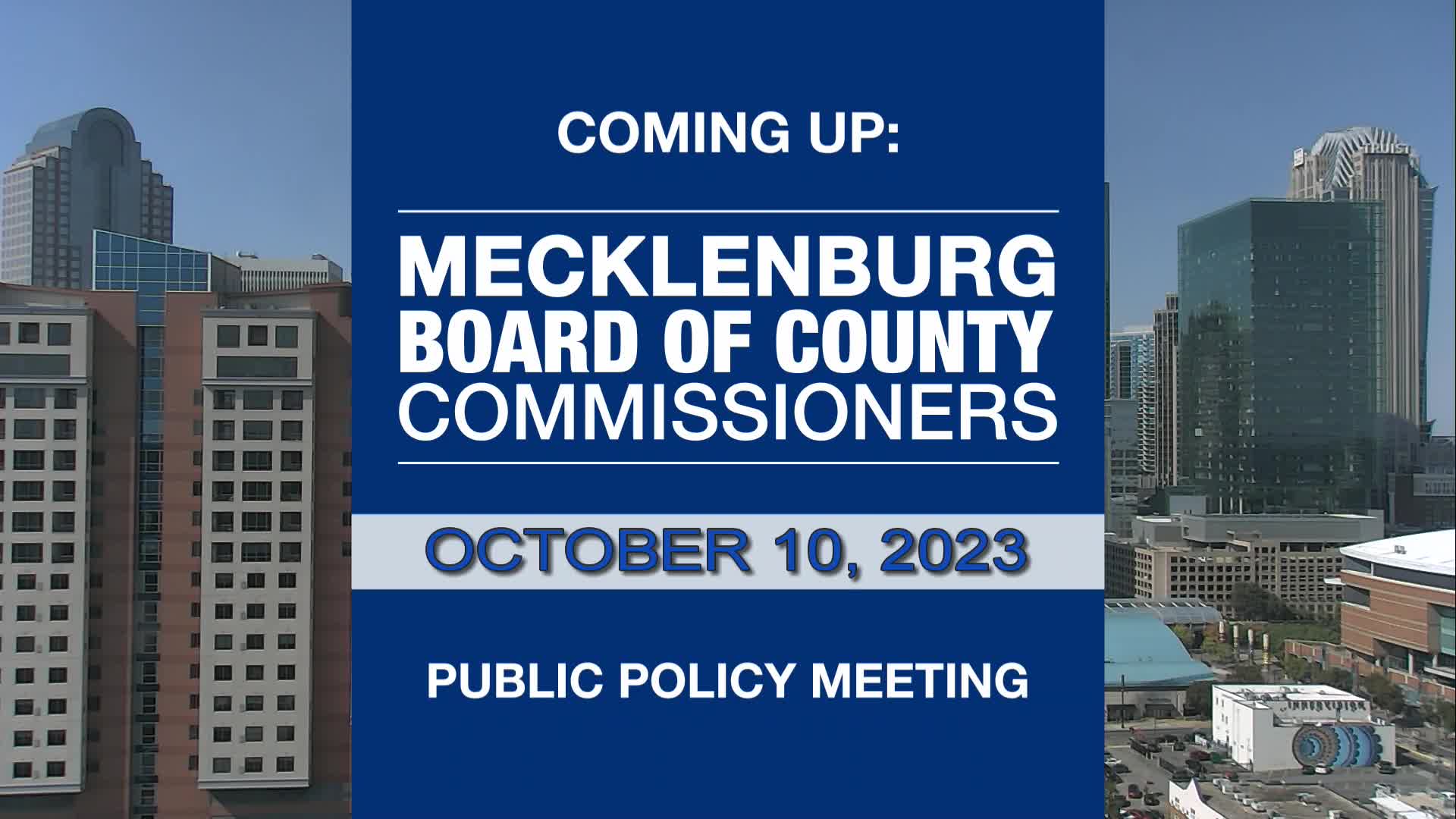 Thumbnail image for Mecklenburg County Board of Commissioners - October 10, 2023