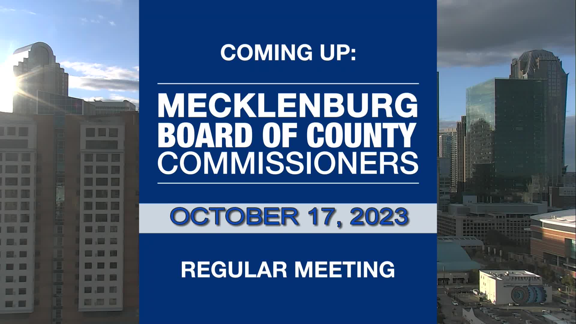 Thumbnail image for Mecklenburg County Board of County Commissioners Meeting - October 17, 2023