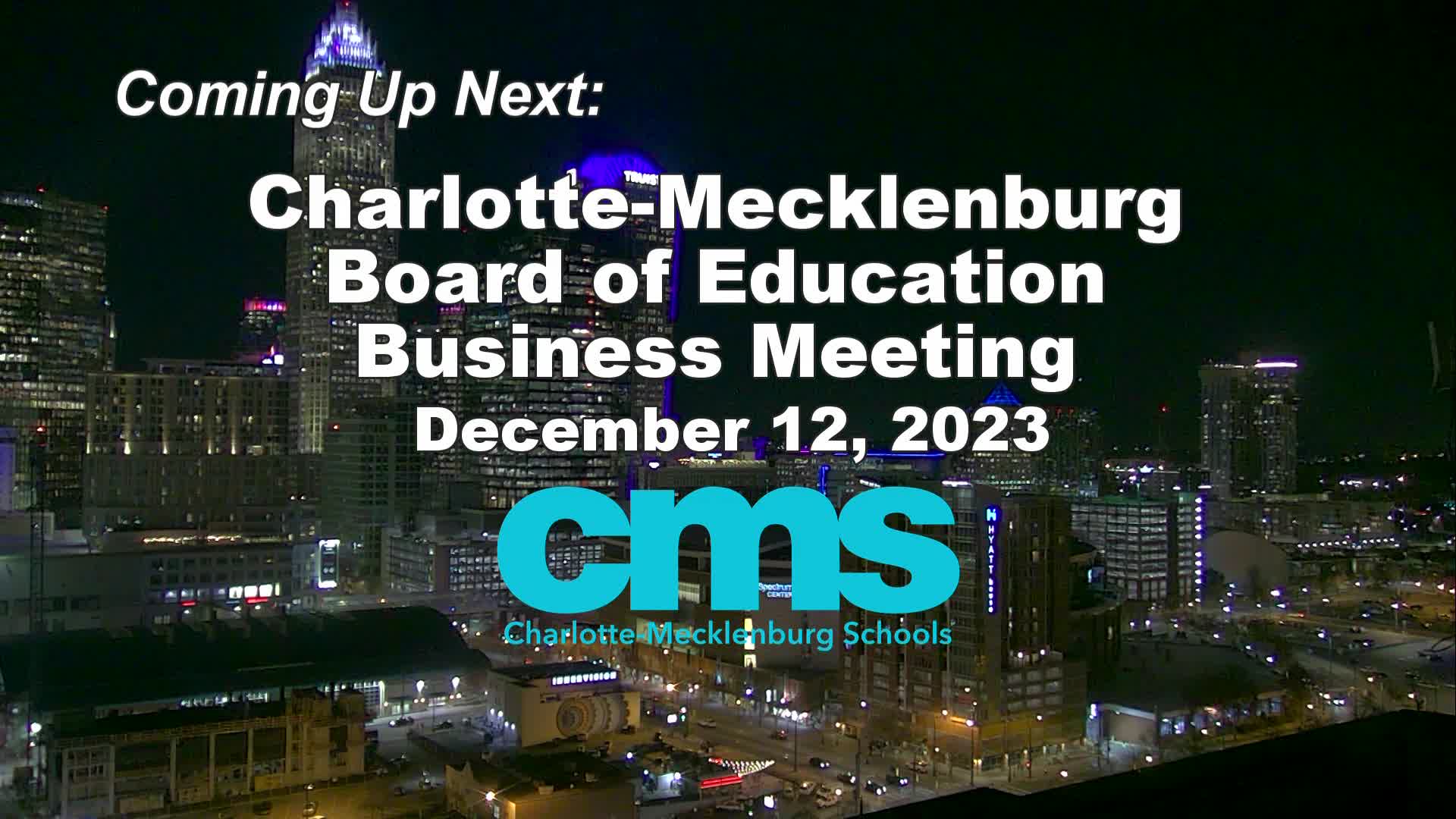 Thumbnail image for Charlotte-Mecklenburg School Board - December 12, 2023
