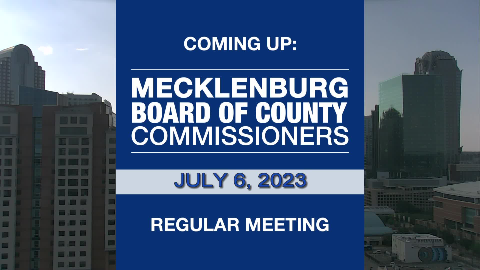 Thumbnail image for Meck County Board of Commissioners Meeting - Jul 6, 2023